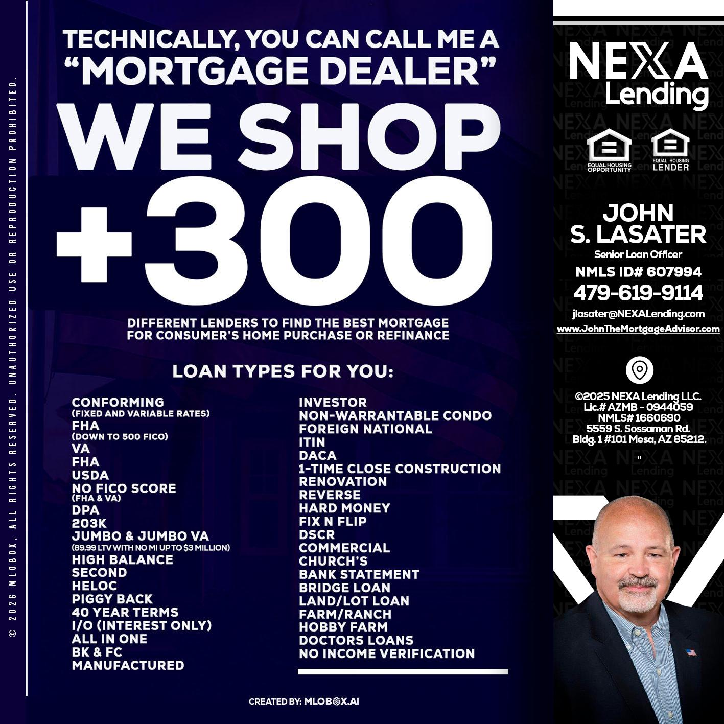 300+ LENDERS - John Lasater -Senior Loan Officer