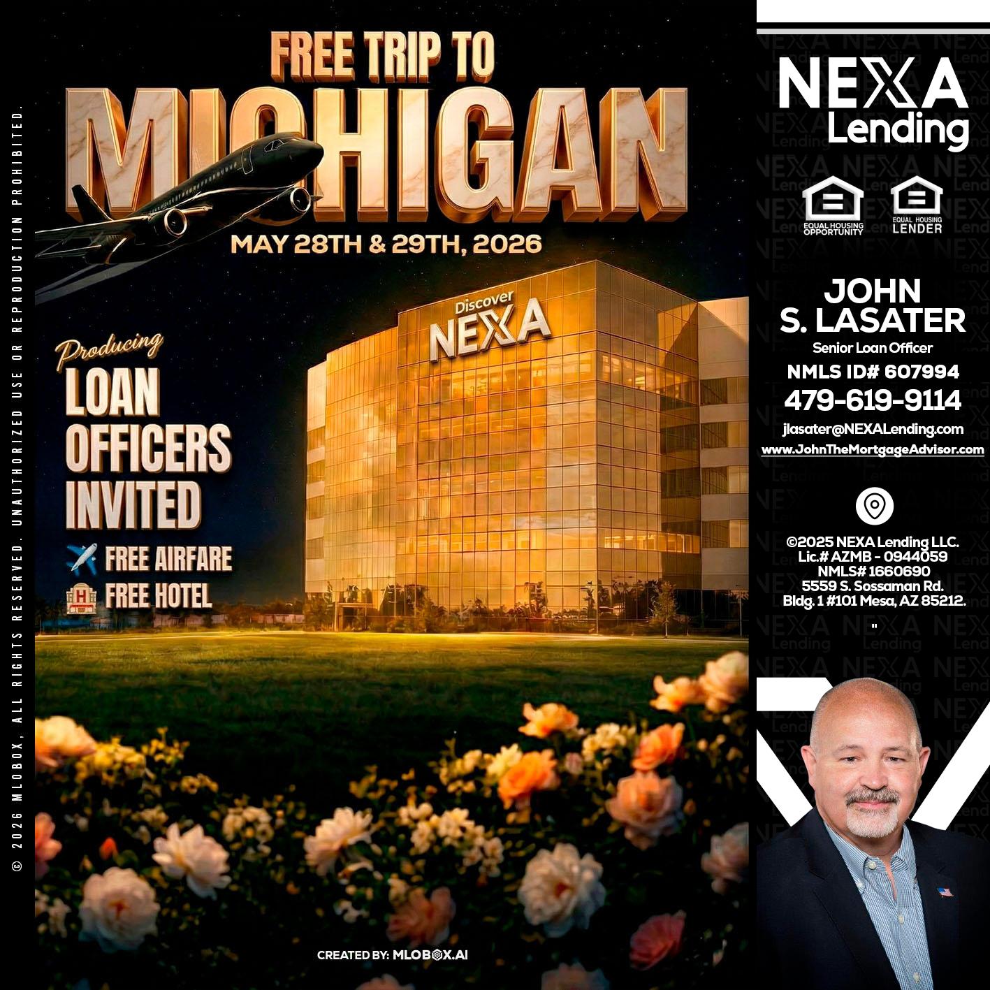 FREE TRIP TO MICHIGAN - John Lasater -Senior Loan Officer