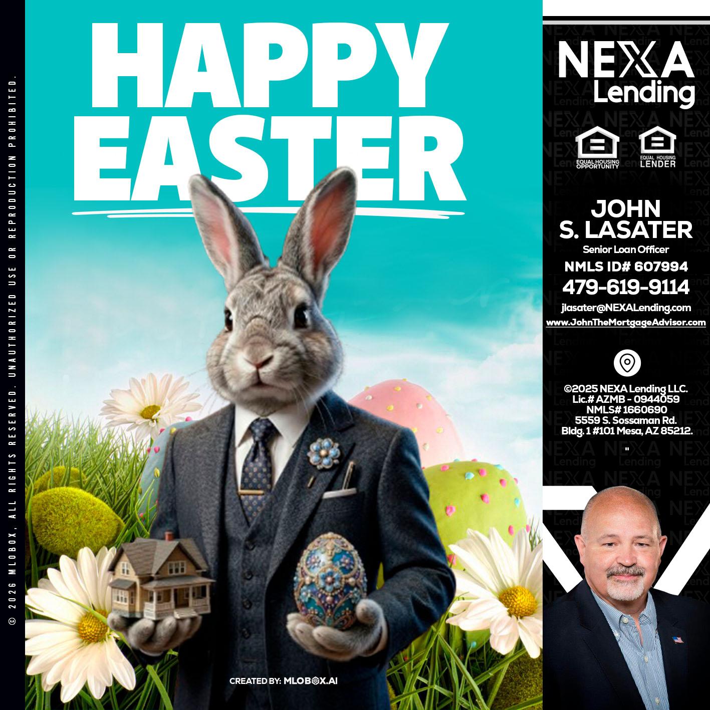 HAPPY EASTER - John Lasater -Senior Loan Officer
