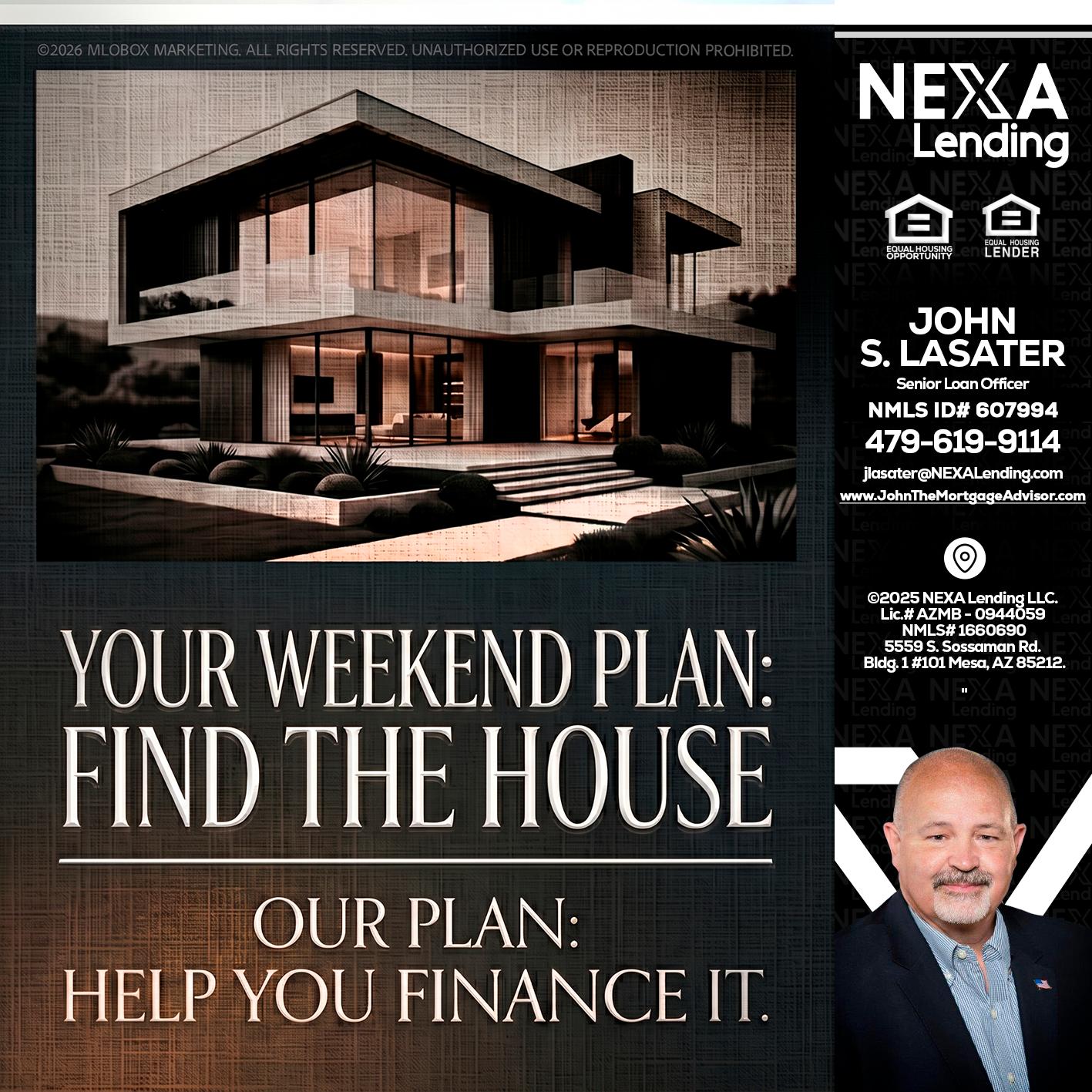 YOUR WEEKEND PLAN - John Lasater -Senior Loan Officer