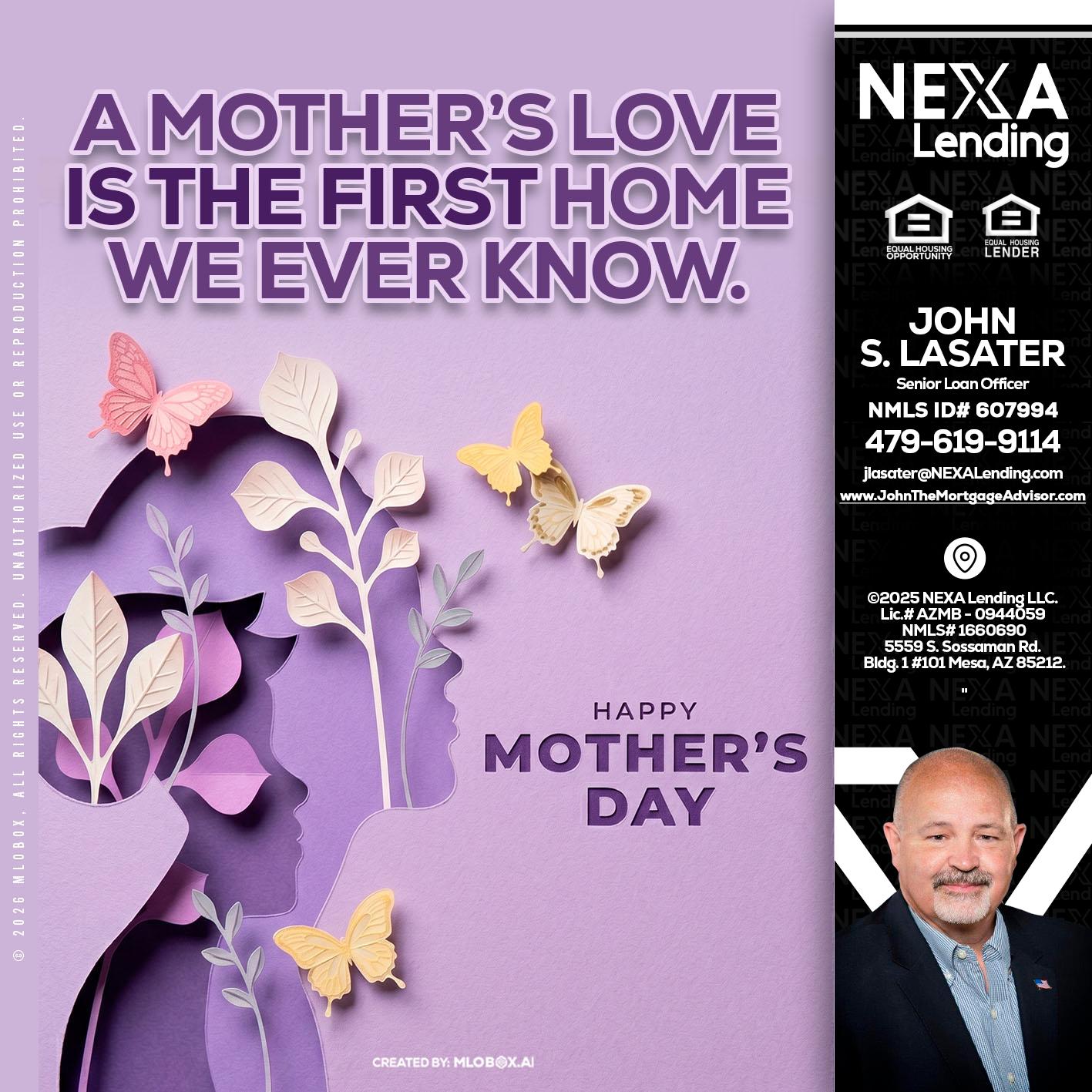 MOTHERS DAY - John Lasater -Senior Loan Officer