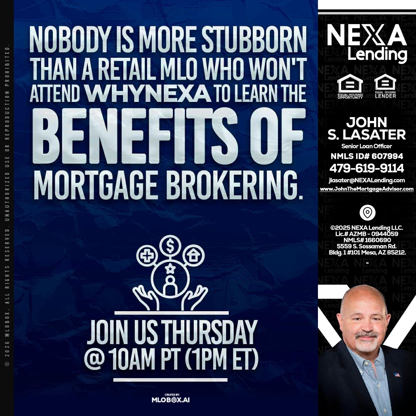NOBODY IS MORE - John Lasater -Senior Loan Officer