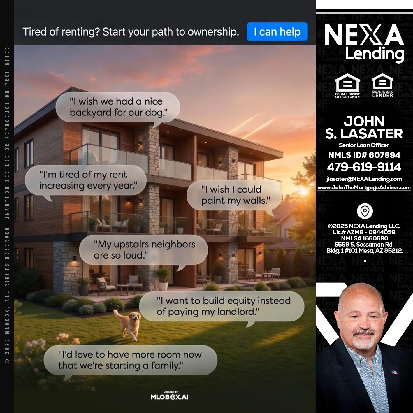 TIRED OF RENTING - John Lasater -Senior Loan Officer