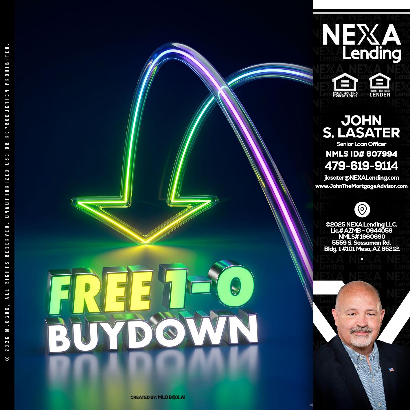 FREE 1-0 BUYDOWN - John Lasater -Senior Loan Officer