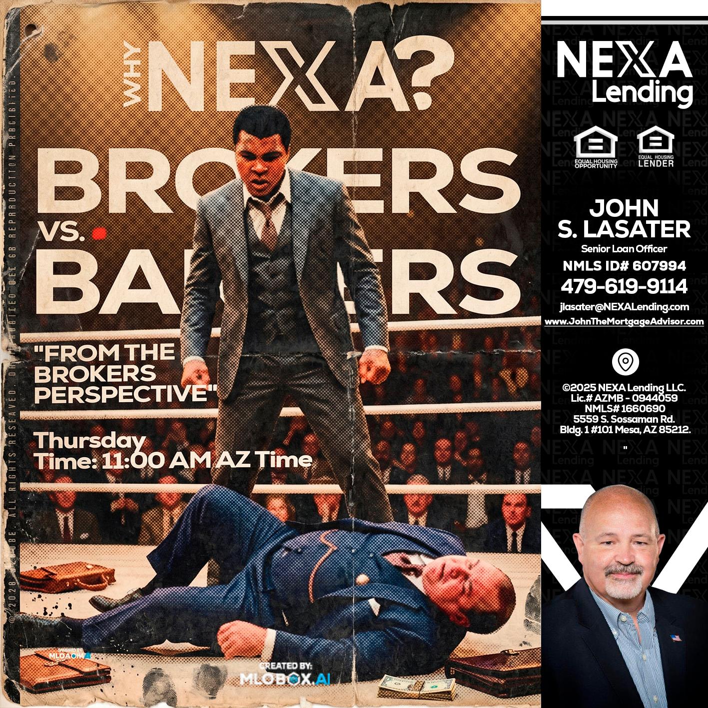 BANKER VS BROKERS - John Lasater -Senior Loan Officer