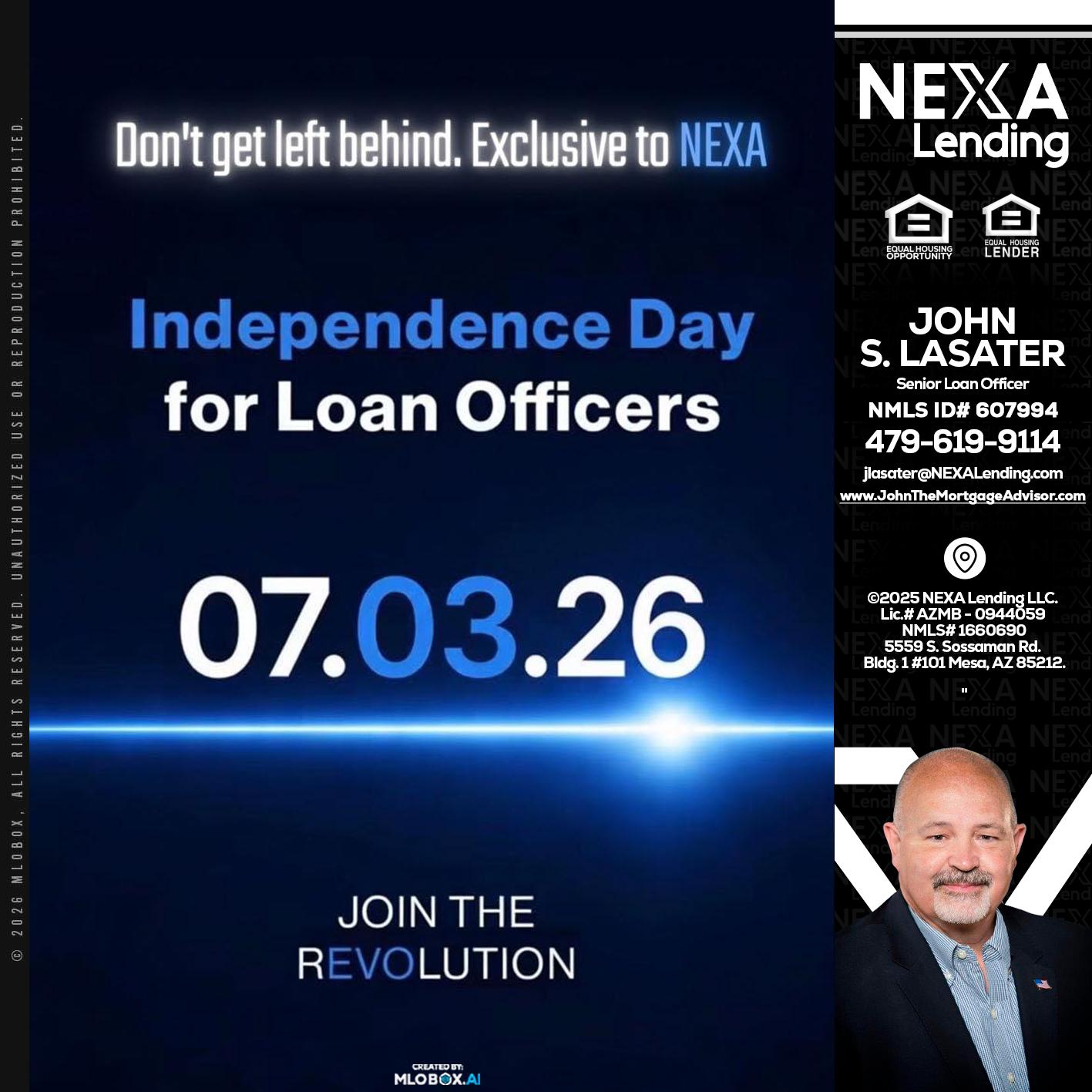 INDEPENDENCE DAY - John Lasater -Senior Loan Officer
