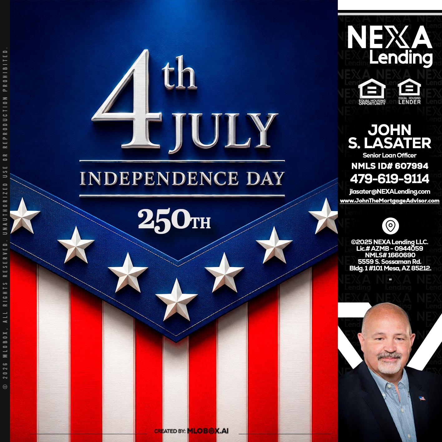 4th of july - John Lasater -Senior Loan Officer