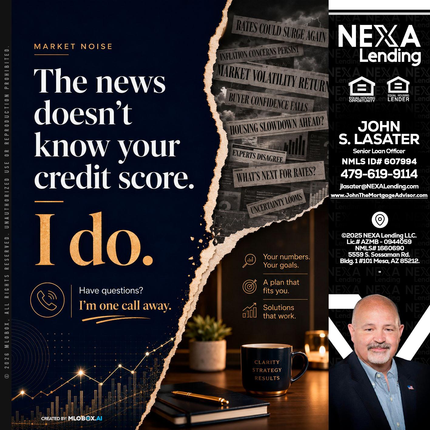 MARKET NOISE - John Lasater -Senior Loan Officer