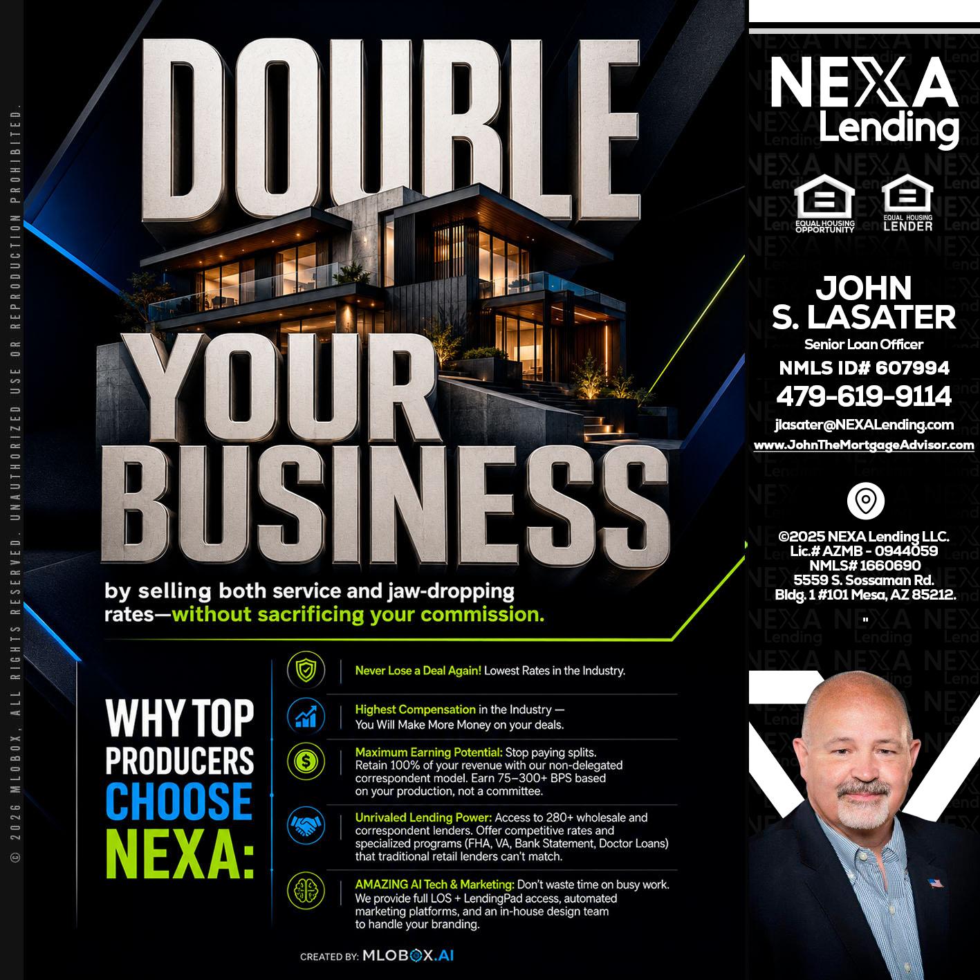 DOUBLE YOUR BUSINESS - John Lasater -Senior Loan Officer