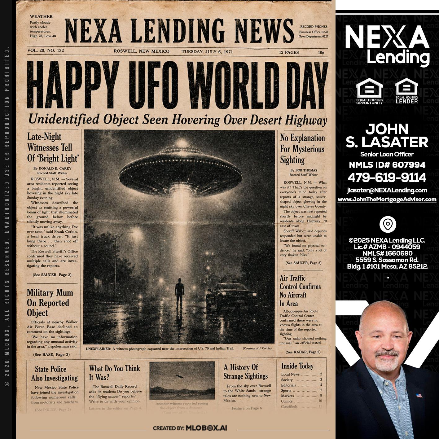 HAPPY UFO WORLD DAY - John Lasater -Senior Loan Officer