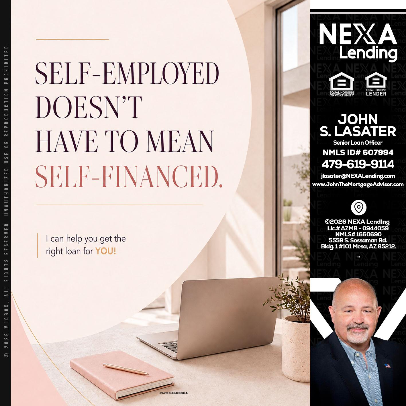 SELF EMPLOYED - John Lasater -Senior Loan Officer