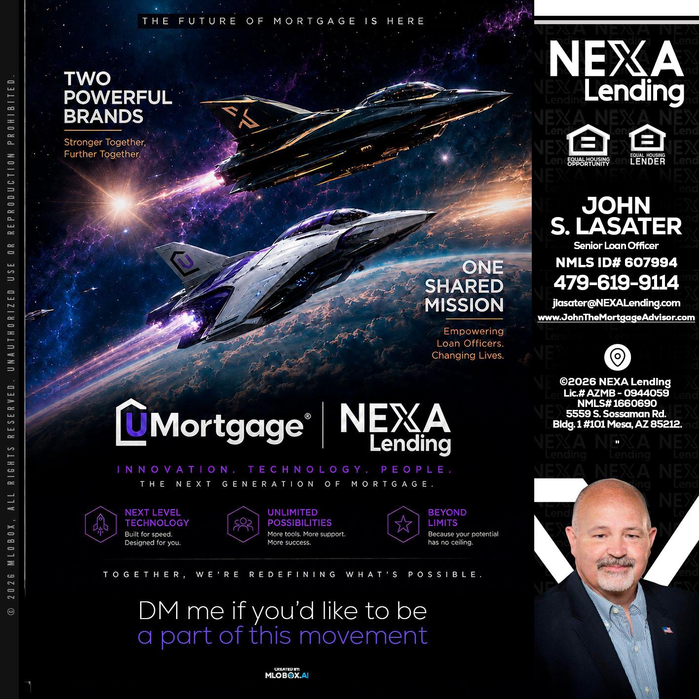 U Mortgage + NEXA lending - John Lasater -Senior Loan Officer