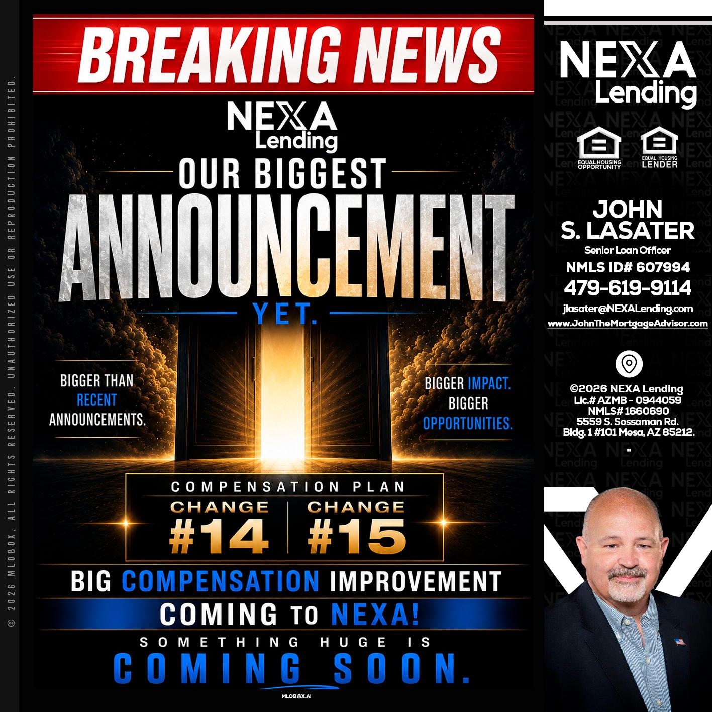 BREAKING NEWS - John Lasater -Senior Loan Officer