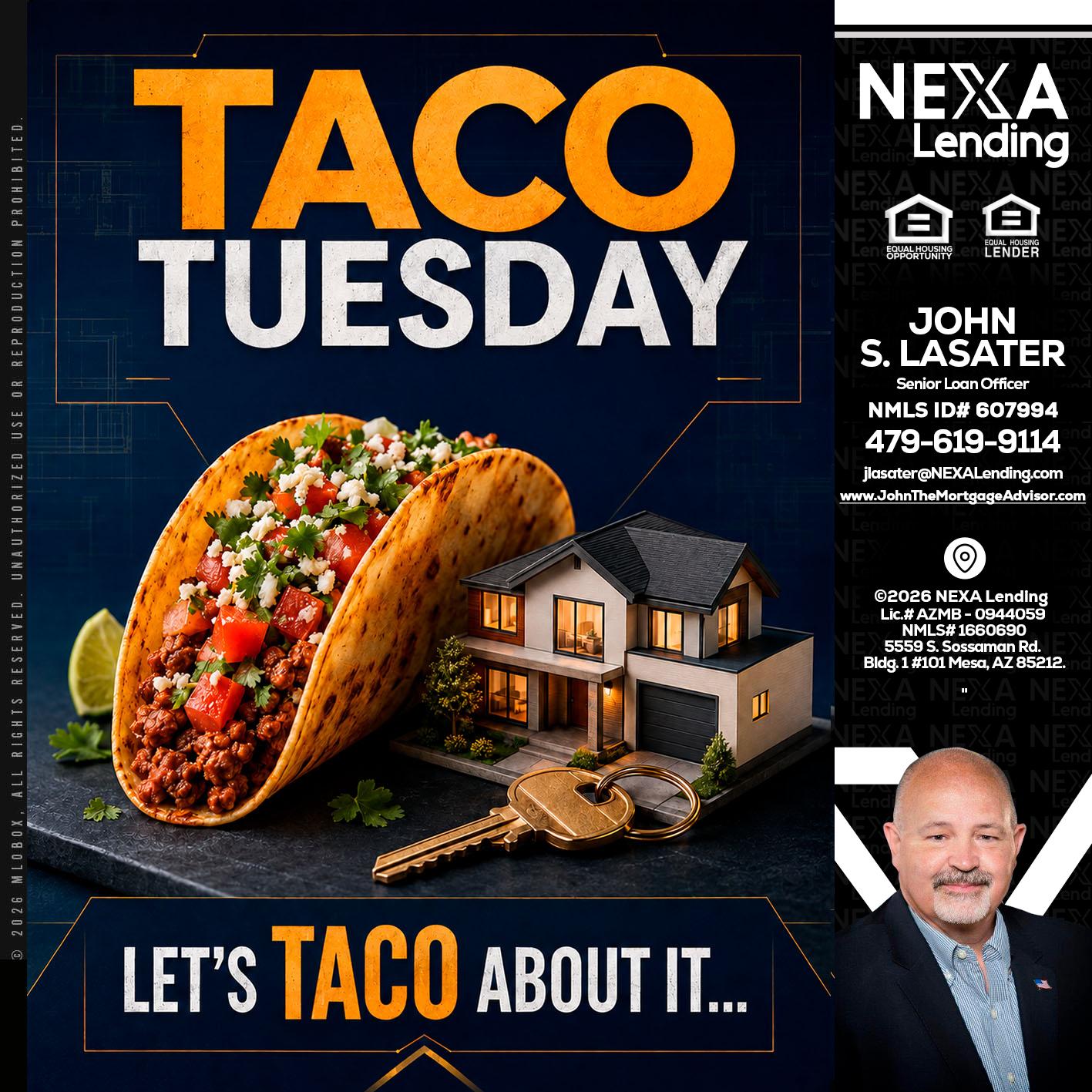 TACO TUESDAY - John Lasater -Senior Loan Officer