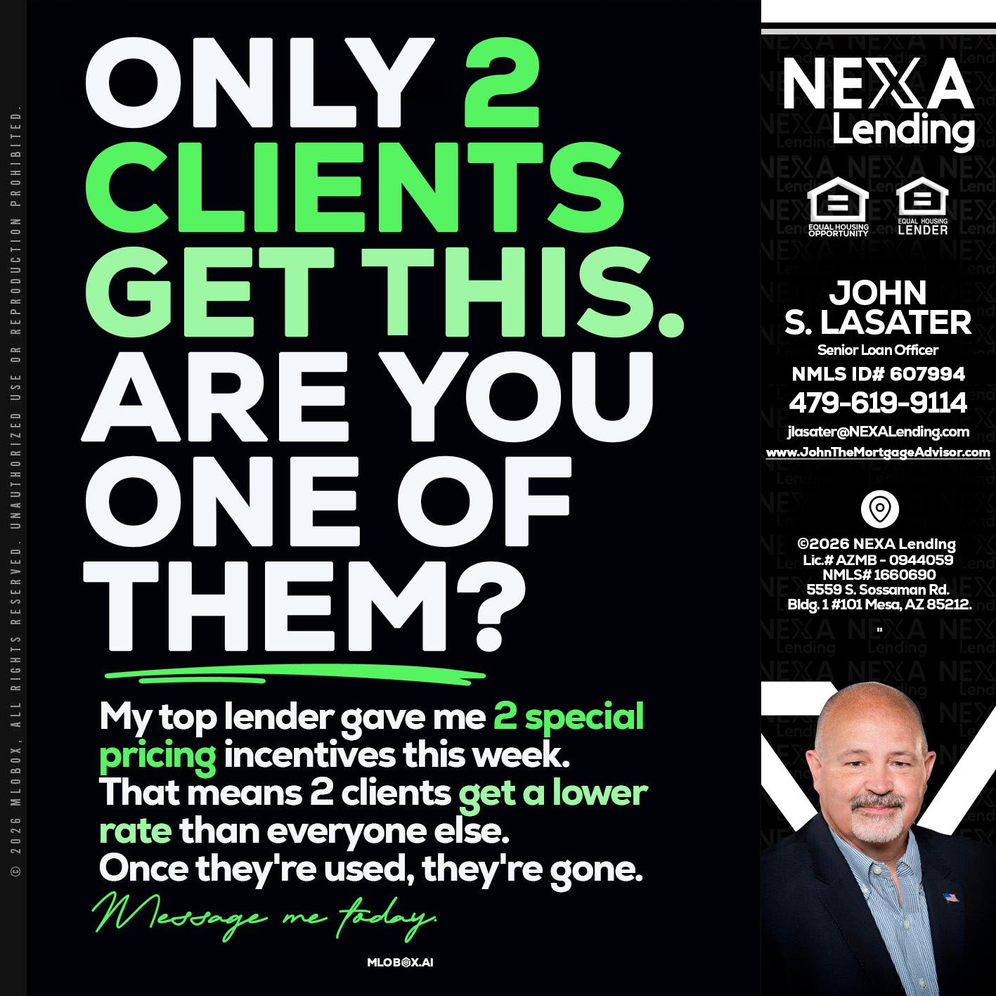 ONLY 2 CLIENTS - John Lasater -Senior Loan Officer