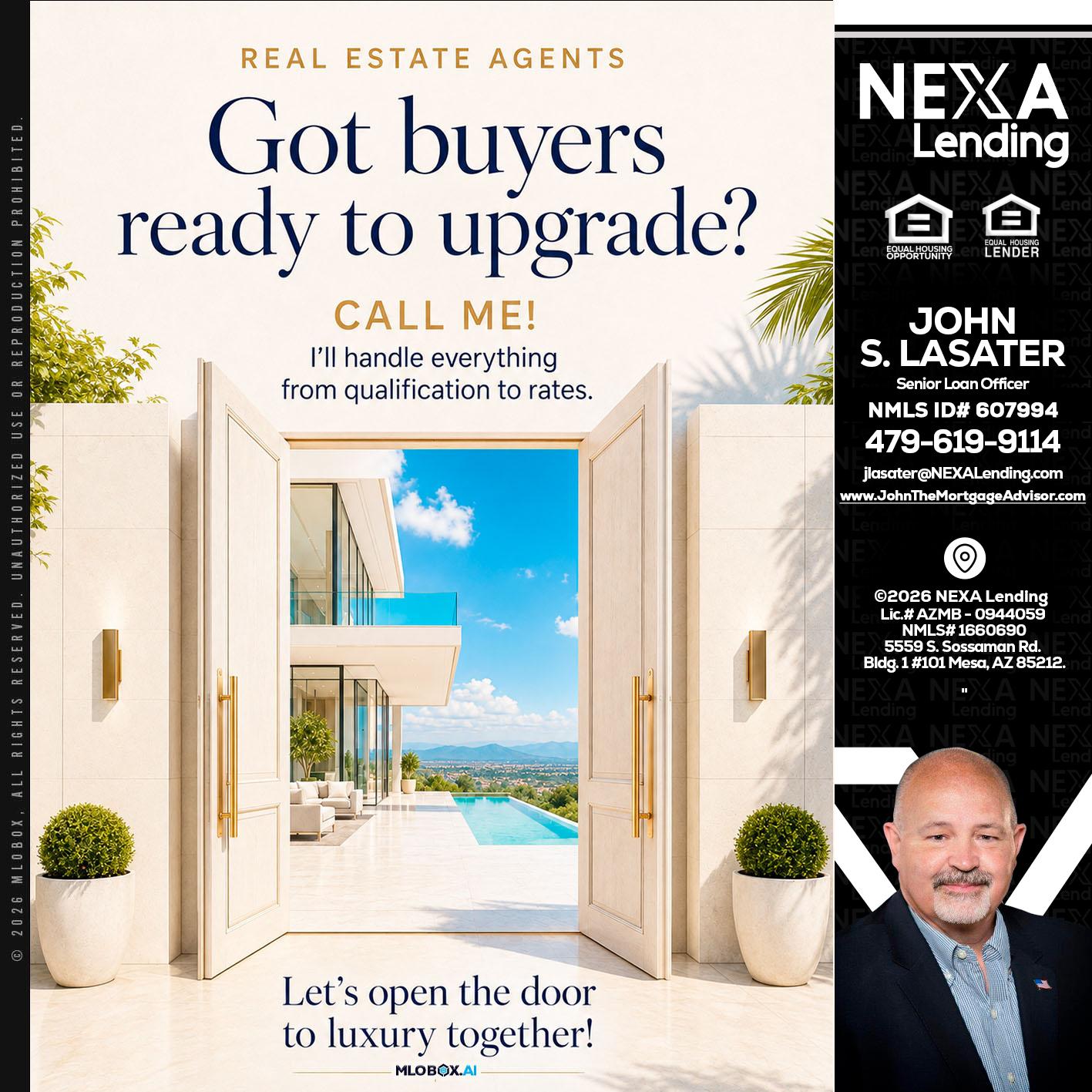 got buyers? - John Lasater -Senior Loan Officer